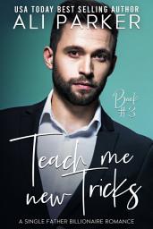 Icon image Teach Me New Tricks Book #3