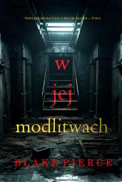 Icon image W jej modlitwach (Thriller sensacyjny o Jennie Graves — Tom 5)