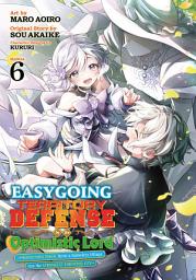 Icon image Easygoing Territory Defense by the Optimistic Lord: Production Magic Turns a Nameless Village into the Strongest Fortified City (Manga)