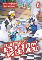 Icon image Isekai Tensei: Recruited to Another World (Manga)