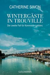 Icon image Wintergäste in Trouville: Kriminalroman