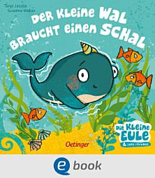 Icon image Der kleine Wal braucht einen Schal