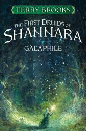 Icon image Galaphile: The First Druids of Shannara