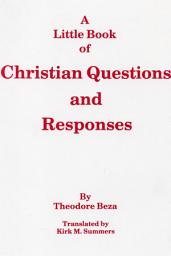 Icon image A Little Book of Christian Questions and Responses