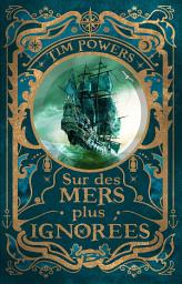 Icon image Sur des mers plus ignorées