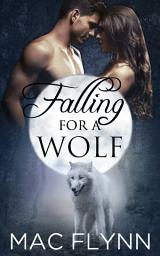 Icon image Falling For A Wolf #1 (BBW Werewolf Shifter Romance)