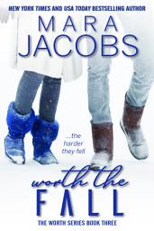 Icon image Worth The Fall (Worth Series Book 3): A Copper Country Romance