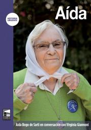 Icon image Aída: Aída Bogo de Sarti en conversación con Virginia Giannoni
