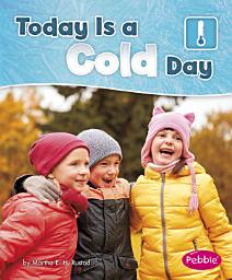 Icon image Today is a Cold Day