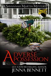 Icon image Adverse Possession: A Savannah Martin Novel