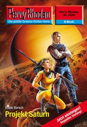 Icon image Perry Rhodan 2500: Projekt Saturn: Perry Rhodan-Zyklus "Stardust"