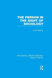 Icon image The Person in the Sight of Sociology