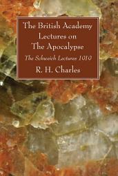 Icon image The British Academy Lectures on The Apocalypse: The Schweich Lectures 1919
