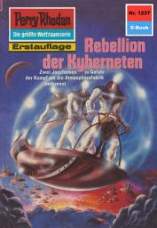 Icon image Perry Rhodan 1237: Rebellion der Kyberneten: Perry Rhodan-Zyklus "Chronofossilien - Vironauten"