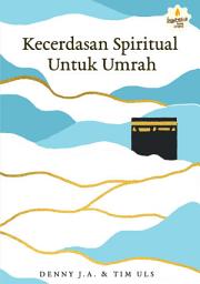 Icon image Kecerdasan Spiritual Untuk Umrah