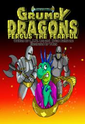 Icon image Grumpy Dragons - Fergus the Fearful: Teaching Kids They Have a Choice to Be Afraid or Not