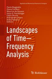 Icon image Landscapes of Time-Frequency Analysis