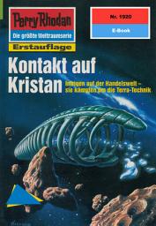 Icon image Perry Rhodan 1920: Kontakt auf Kristan: Perry Rhodan-Zyklus "Der Sechste Bote"