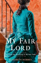 Icon image My Fair Lord