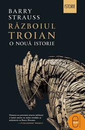 Icon image Razboiul Troian: O noua istorie