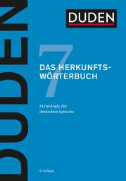 Icon image Duden – Das Herkunftswörterbuch: Etymologie der deutschen Sprache, Ausgabe 6
