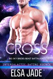 Icon image Cross: Intergalactic Dating Agency: Beast Battalion #1