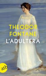 Icon image L'Adultera: Novelle