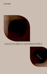 Icon image Oxford Studies in Normative Ethics Volume 9