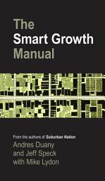 Icon image The Smart Growth Manual