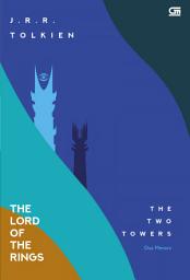 Icon image The Lord of the Rings#2: Dua Menara (Two Towers)