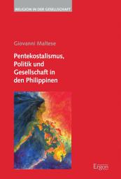 Icon image Pentekostalismus, Politik und Gesellschaft in den Philippinen