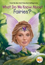 Icon image What Do We Know About Fairies?