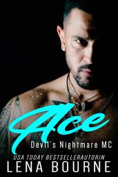 Icon image Ace: Devil's Nightmare MC Serie, Band 9