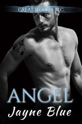 Icon image Angel: MC Biker Romance