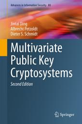 Icon image Multivariate Public Key Cryptosystems: Edition 2