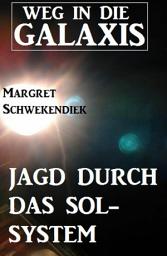 Icon image Jagd durch das Sol-System: Weg in die Galaxis: Neue Abenteuer #3