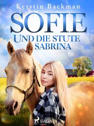 Icon image Sofie und die Stute Sabrina
