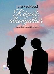 Icon image Rózsák alkonyatkor