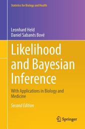 Icon image Likelihood and Bayesian Inference: With Applications in Biology and Medicine, Edition 2