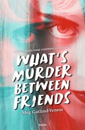 Icon image What's murder between friends
