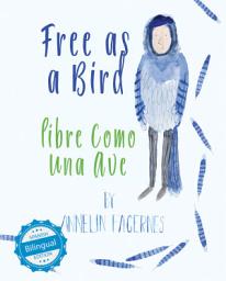 Icon image Free as a Bird / libre como una ave