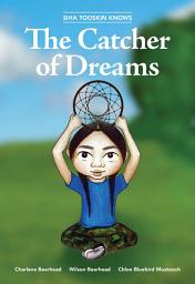 Icon image Siha Tooskin Knows the Catcher of Dreams