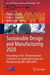 Icon image Sustainable Design and Manufacturing 2020: Proceedings of the 7th International Conference on Sustainable Design and Manufacturing (KES-SDM 2020)