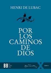 Icon image Por los caminos de Dios