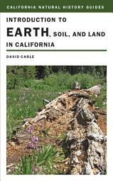 Icon image Introduction to Earth, Soil, and Land in California