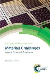 Icon image Materials Challenges: Inorganic Photovoltaic Solar Energy