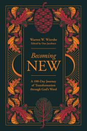 Icon image Becoming New: 100 Days of Transformation through God's Word