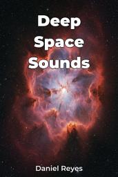 Icon image Deep Space Sounds