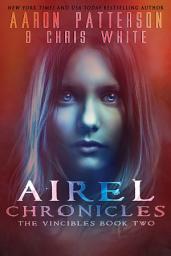 Icon image Season 1: The Vincibles: Episode 2: Nika: (Airel Saga Chronicles)