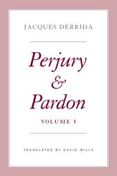Icon image Perjury and Pardon, Volume I